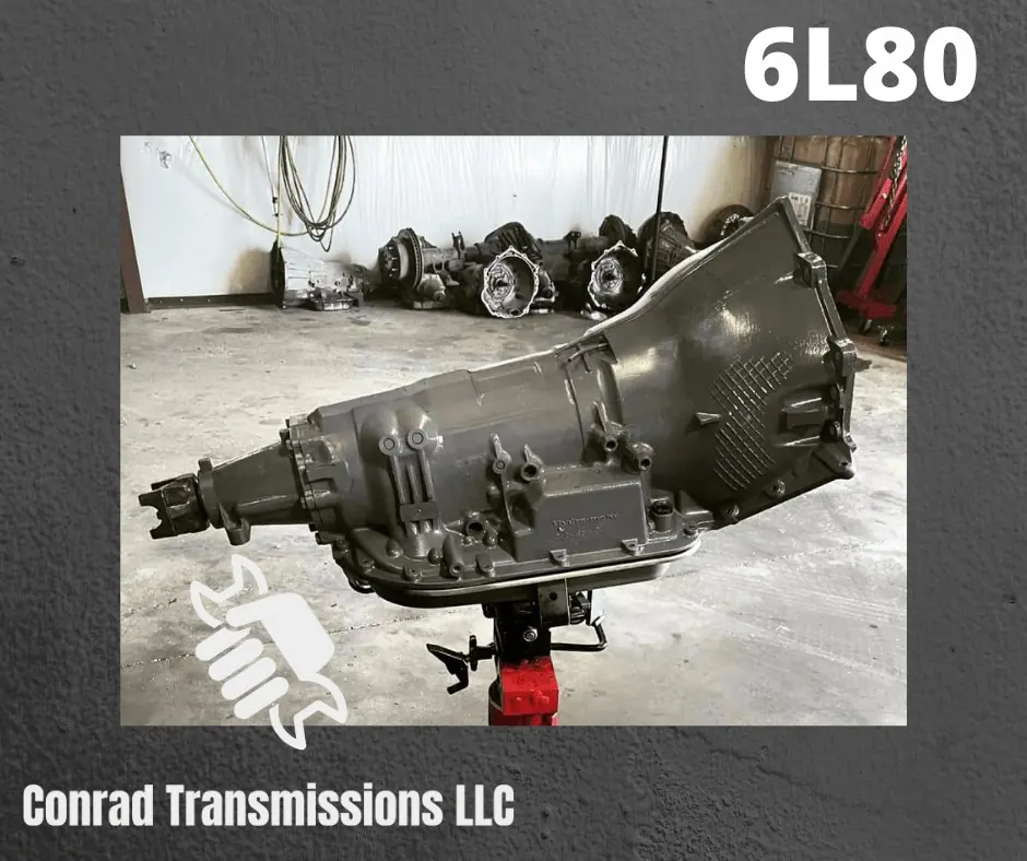 Rebuilt 6L80 transmission by Conrad Transmissions