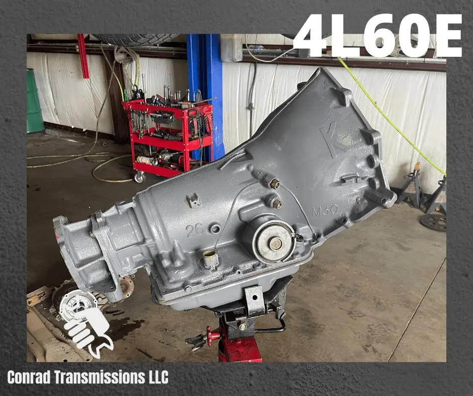 Rebuilt 4L60E transmission by Conrad Transmissions